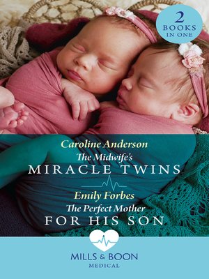 cover image of The Midwife's Miracle Twins / The Perfect Mother For His Son